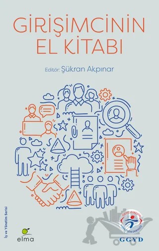 Girişimcinin El Kitabı – Kolektif – ELMA Yayınevi kitap kapağı