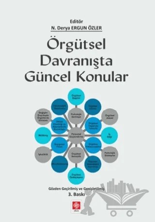 Örgütsel Davranışta Güncel Konular – Derya Ergün Özler – Ekin Basım Yayın kitap kapağı