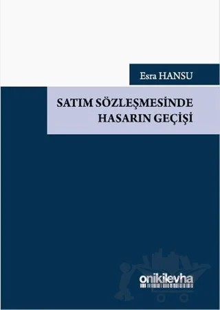 Satım Sözleşmesinde Hasarın Geçişi – Esra Hansu – On İki Levha Yayınları kitap kapağı