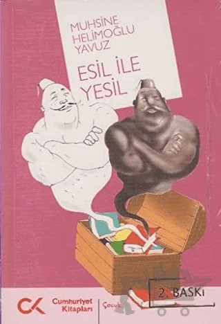 Esil ile Yesil – Muhsine Helimoğlu Yavuz – Cumhuriyet Kitapları kitap kapağı