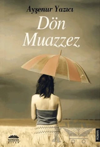 Dön Muazzez – Ayşenur Yazıcı – Nemesis Kitap kitap kapağı