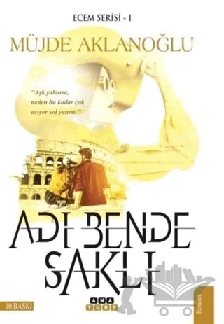 Adı Bende Saklı - Ecem Serisi 1 – Müjde Aklanoğlu – Anayurt Yayınları kitap kapağı