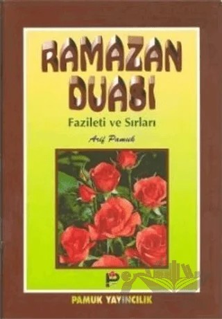 Ramazan Duası Fazileti ve Sırları (Dua-003) – Arif Pamuk – Pamuk Yayıncılık kitap kapağı