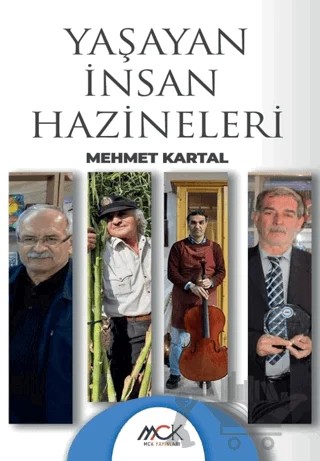 Yaşayan İnsan Hazineleri – Mehmet Kartal – MCK Yayınları kitap kapağı