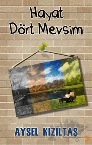 Hayat Dört Mevsim – Aysel Kızıltaş – Cinius Yayınları kitap kapağı