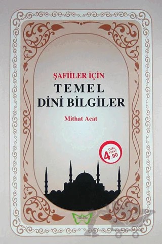 Şafiler İçin Temel Dini Bilgiler – Mithat Acat – Yeryüzü Yayıncılık kitap kapağı