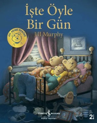 İşte Öyle Bir Gün – Jill Murphy – İş Bankası Kültür Yayınları kitap kapağı