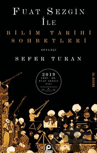 Bilim Tarihi Sohbetleri – Fuat Sezgin – Pınar Yayınları kitap kapağı
