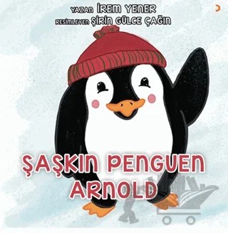 Şaşkın Penguen Arnold – İrem Yener – Cinius Yayınları kitap kapağı
