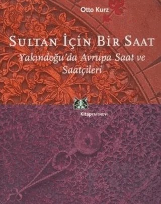 Sultan İçin Bir Saat – Otto Kurz – Kitap Yayınevi kitap kapağı