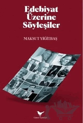 Edebiyat Üzerine Söyleşiler – Maksut Yiğitbaş – Günce Yayınları kitap kapağı