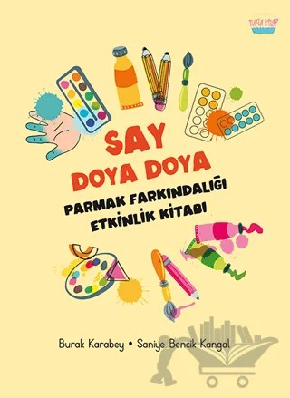 Say Doya Doya – Saniye Bencik Kangal, Burak Karabey – Turta Kitap kitap kapağı