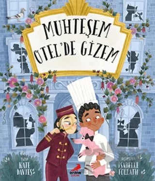 Muhteşem Otelde Gizem – Kate Davies – Erdem Çocuk kitap kapağı