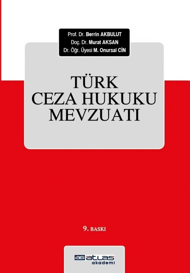 Türk Ceza Hukuku Mevzuatı – Berrin Akbulut, M.Onursal Cin, Murat Aksan – Atlas Akademi kitap kapağı