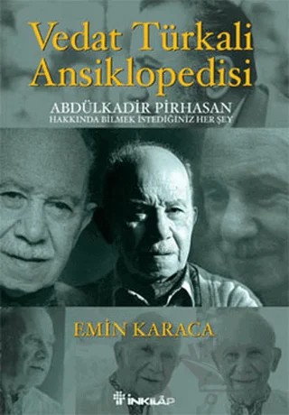 Vedat Türkali Ansiklopedisi Abdülkadir Pirhasan Hakkında Bilmek İstediğiniz Her Şey – Emin Karaca – İnkılap Kitabevi kitap kapağı