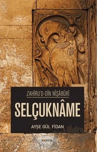 Selçukname – Ayşe Gül Fidan – Kopernik Kitap kitap kapağı