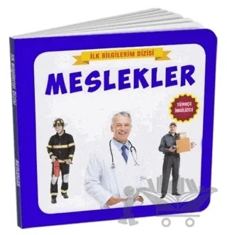 Meslekler - İlk Bilgilerim Dizisi – Kolektif – Çocuk Gezegeni kitap kapağı
