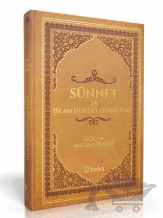 Sünnet Ve İslam Hukukundaki Yeri - Termo Deri - Kahverengi – Mustafa Es-Sibâî – Beka Yayınları kitap kapağı