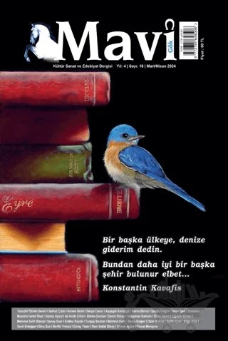 Mavi Gök Kültür Sanat Edebiyat Dergisi Sayı: 18 - Mart Nisan 2024 – Mavi Gök Dergisi Yayınları kitap kapağı