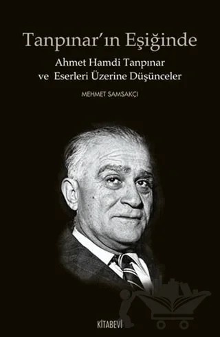 Tanpınar’ın Eşiğinde – Mehmet Samsakçı – Kitabevi Yayınları kitap kapağı