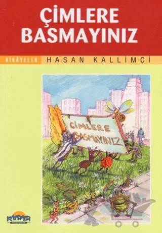 Çimlere Basmayınız – Hasan Kallimci – Hikmet Neşriyat - Kafdağı Gençlik Kitapları kitap kapağı
