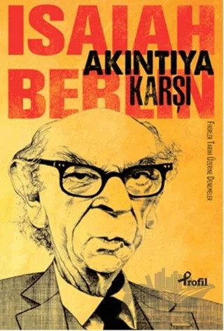 Akıntıya Karşı – Isaiah Berlin – Profil Kitap kitap kapağı