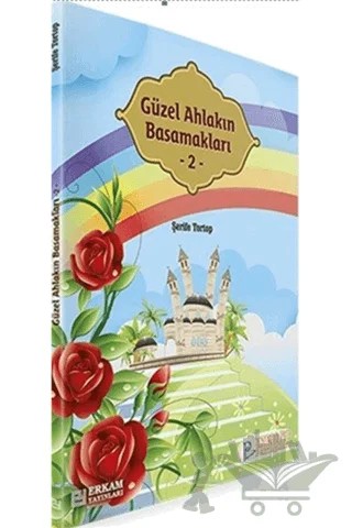 Güzel Ahlakın Basamakları - 2 – Şerife Tortop – Erkam Yayınları kitap kapağı
