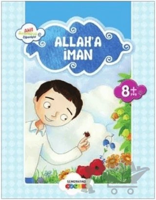 Allah'a İman – Ahmet Efe – Semerkand Çocuk Yayınları kitap kapağı
