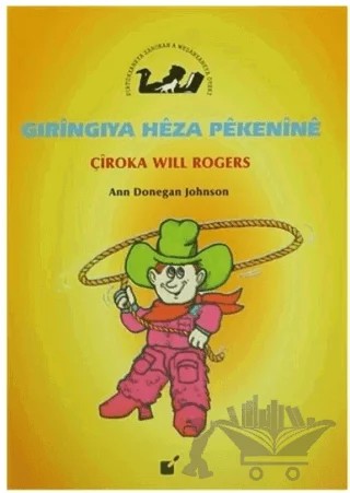 Gıringıya Heza Pekenine - Çiroka Will Rogers – Ann Donegan Johnson – Öteki Yayınevi kitap kapağı