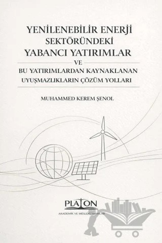 Yenilenebilir Enerji Sektöründeki Yabancı Yatırımlar – Muhammed Kerem Şenol – Platon Hukuk kitap kapağı