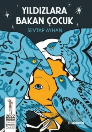 Yıldızlara Bakan Çocuk – Sevtap Ayhan – Tudem Yayınları kitap kapağı