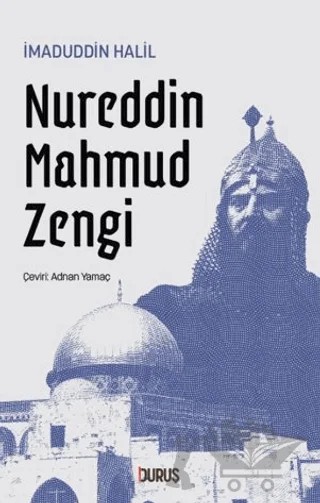 Nureddin Mahmud Zengi – İmadüddin Halil – Duruş Yayınları kitap kapağı