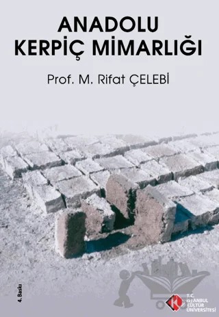 Anadolu Kerpiç Mimarlığı – M. Rıfat Çelebi – İstanbul Kültür Üniversitesi - İKÜ Yayınevi kitap kapağı