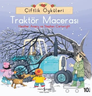 Çiftlik Öyküleri - Traktör Macerası – Heather Amery – İş Bankası Kültür Yayınları kitap kapağı