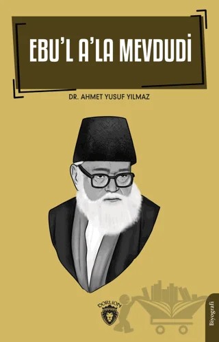 Ebu'l A'la Mevdudi – Ahmet Yusuf Yılmaz – Dorlion Yayınları kitap kapağı