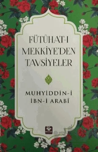 Fütühat-ı Mekkiye’den Tavsiyeler – Muhyiddin İbn Arabi – Menekşe Kitap kitap kapağı