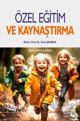 Özel Eğitim ve Kaynaştırma – Ümit Şahbaz – Anı Yayıncılık kitap kapağı