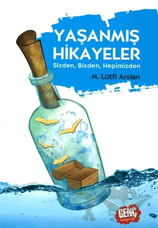 Yaşanmış Hikayeler – Mehmet Lütfi Arslan – Genç Kitaplığı - Erkam kitap kapağı