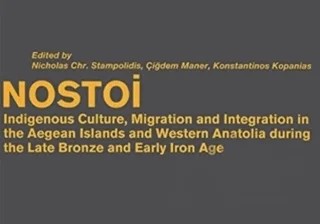Nostoi: Indigenous Culture, Migration, and Integration in The Aegean Islands and Western Anatolia During The Late Bronze And Early Iron Age – Çiğdem Maner, Konstantinos Kopanias, Nicholas Chr. Stampolidis – Koç Üniversitesi Yayınları kitap kapağı
