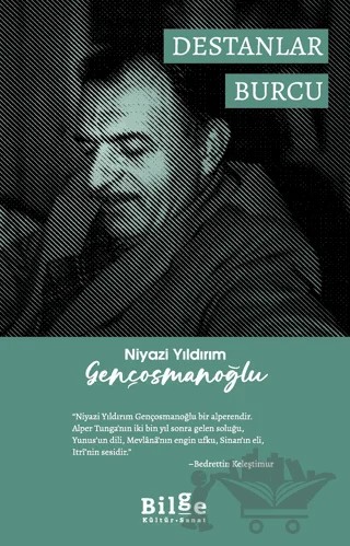Destanlar Burcu – Niyazi Yıldırım Gençosmanoğlu – Bilge Kültür Sanat kitap kapağı