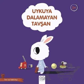 Uykuya Dalamayan Tavşan - Güzel Uyu Sağlıklı Büyü – Didier Zanon – 1001 Çiçek Kitaplar kitap kapağı