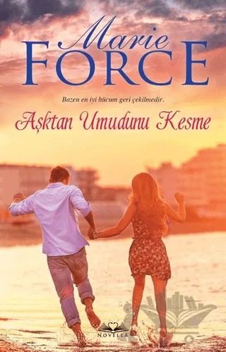 Aşktan Umudunu Kesme – Marie Force – Novella kitap kapağı