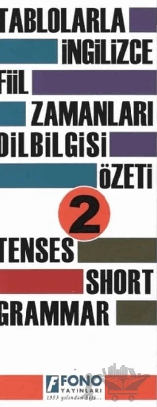 Tablolarla İngilizce Fiil Zamanları Dilbilgisi Özeti 2 – Kolektif – Fono Yayınları kitap kapağı