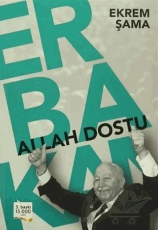 Allah Dostu Erbakan – Ekrem Şama – Gonca Yayınevi kitap kapağı