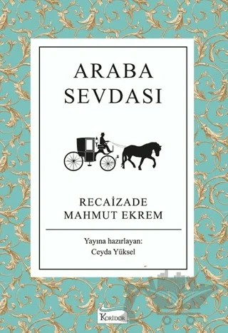 Araba Sevdası – Recaizade Mahmut Ekrem – Koridor Yayıncılık kitap kapağı