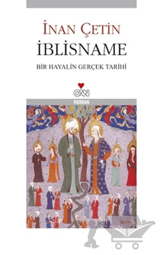 İblisname Bir Hayalin Gerçek Tarihi – İnan Çetin – Can Yayınları kitap kapağı
