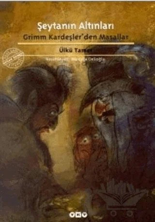 Şeytanın Altınları Grimm Kardeşler’den Masallar – Ülkü Tamer – Yapı Kredi Yayınları kitap kapağı