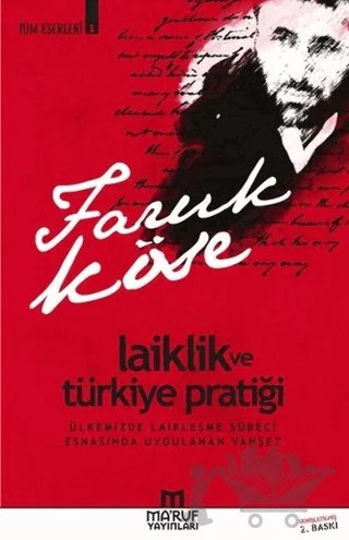 Laiklik ve Türkiye Pratiği – Faruk Köse – Ma'ruf Yayınları kitap kapağı