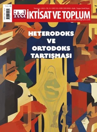 İktisat ve Toplum Dergisi 153. Sayı: Heterodoks ve Ortodoks Tartışması – İktisat ve Toplum Dergisi kitap kapağı