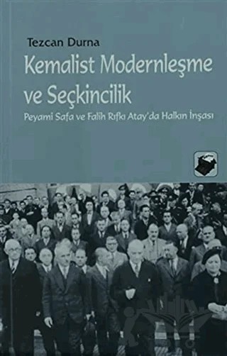 Kemalist Modernleşme ve Seçkincilik – Tezcan Durna – Dipnot Yayınları kitap kapağı